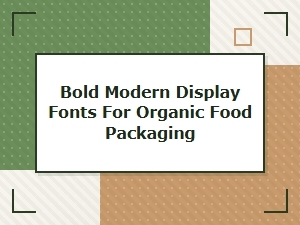 Fresh Organic Packages with Bold Modern Fonts